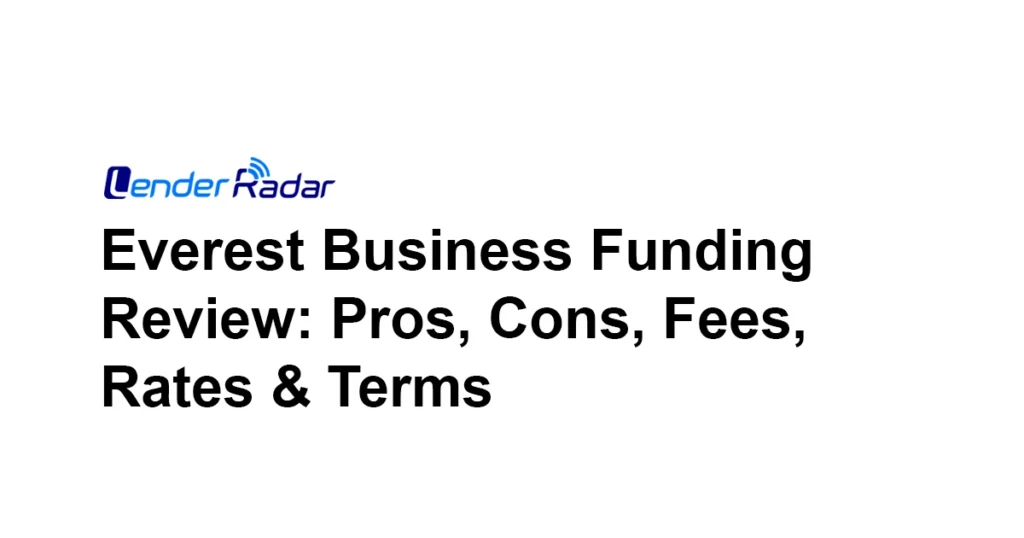 https://lenderradar.com/wp-content/uploads/2025/07/Everest-Business-Funding-Review.webp